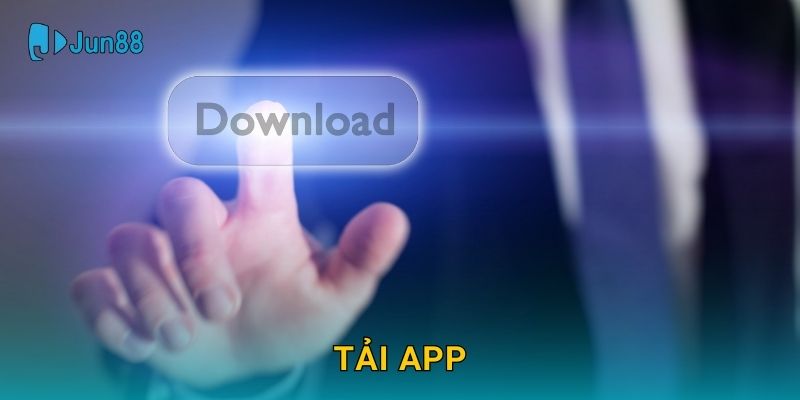 Tải app Jun88 và khám phá trải nghiệm đột phá
